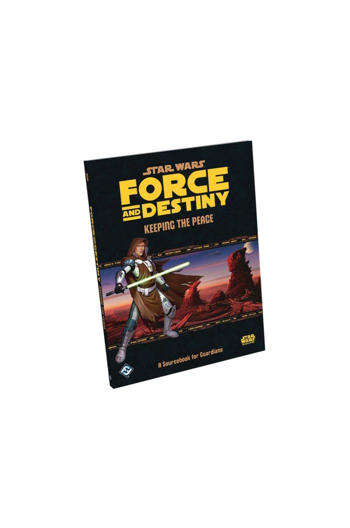STAR WARS RPG FORCE & DESTINY: KEEPING THE PEACE
