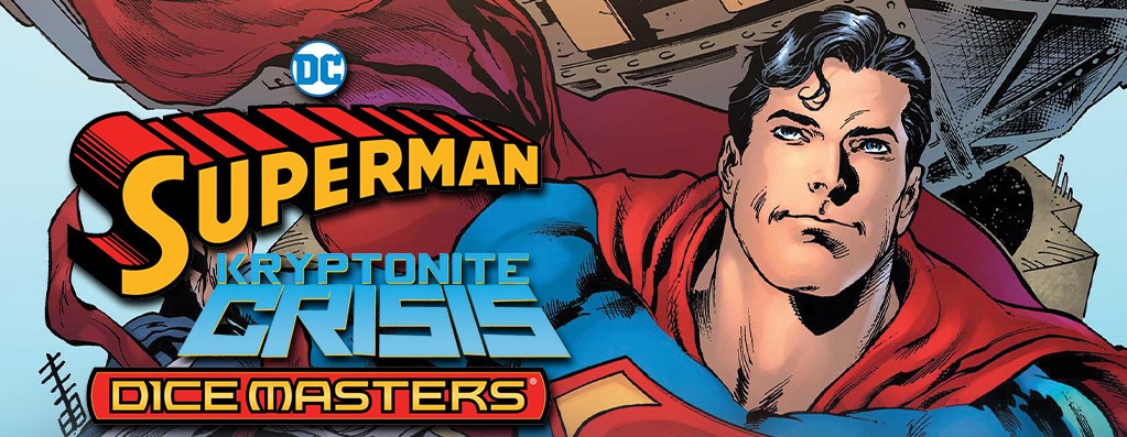 Dice Masters Superman Kryptonite Crisis Rainbow Draft