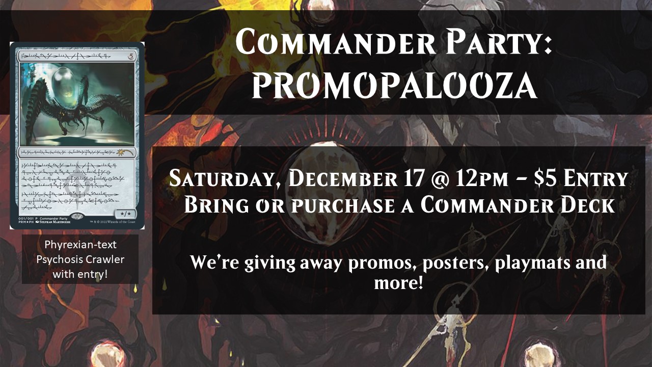 MTG Commander Party: PROMOPALOOZA - The Brother's War